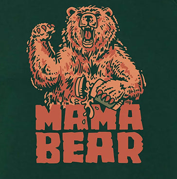 Mama Bear Crewneck Sweatshirt Dude Dad